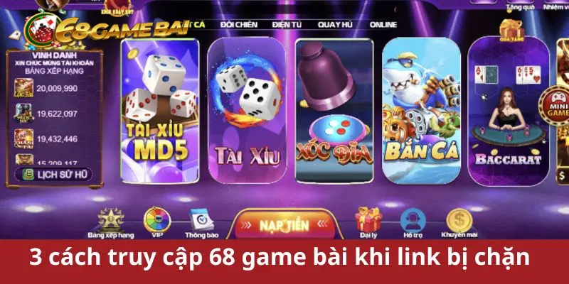 3 cách truy cập 68 game bài khi link bị chặn